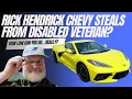 Rick Hendrick Chevy Atlanta Steals From Disabled Vietnam War Veteran