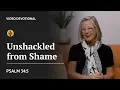 Unshackled from Shame Psalm 34 5 Our Daily Bread Devotional