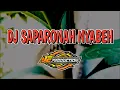 DJ Lagu Madura Saparonah Nyabeh Versi Trap X Slowbass