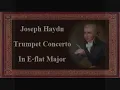 Haydn   Trumpet Concerto In E flat Major