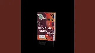 Download Move My Body MP3