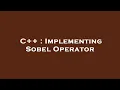C Implementing Sobel Operator