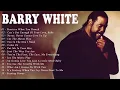 Download Lagu Barry White Greatest Hits - The Best Of Barry White Full Album 2025 ( Full Album)