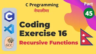 Coding Exercise 16 Recursive Functions C Programming Tutorial in Nepali
