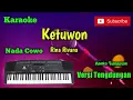 Ketuwon ( Rina Rivana ) Karoke Nada Cowo Musik Sandiwaraan Cover