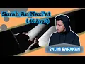 Download Lagu Surah An Nazi'at merdu Salim Bahanan