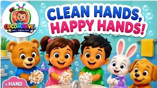 Clean Hands Happy Hands Hand Washing Song for Kids Nursery Rhymes for Kids CocoMarvel