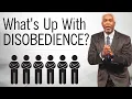 What s Up With Disobedience Bishop Dale C Bronner Word of Faith Family Worship Cathedral