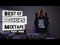 Lagu Selector Dedee - Best Of Mashups Mixtape Part Nine