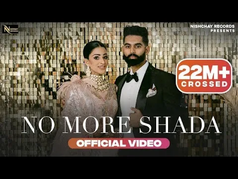 Download MP3 No More Shada { Lyrical Video } Parmish Verma | Gurlez Akhtar | Punjabi Song 2023