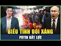 Download Lagu Dân Nga Biểu Tình Đòi Xăng, Chợ Đen Mọc Lên Như Nấm, Bán Xăng Giả Với Giá Cắt Cổ, Putin Bất Lực