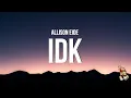 Download Lagu Allison Eide - idk (Lyrics)