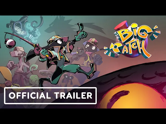 The Big Catch - Official Trailer | IGN Live 2024