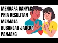 Download Lagu KENAPA BANYAK PRIA GAGAL DALAM HUBUNGAN JANGKA PANJANG? INI ALASANNYA!