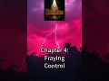 The Unchosen - Chapter 4 Fraying Control