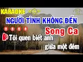 Lagu Người Tình Không Đến Karaoke Song Ca Nhạc Sống Siêu Hay | Trọng Hiếu