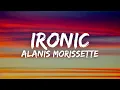 Download Lagu Alanis Morissette - Ironic (Lyrics)