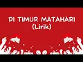 Download Lagu Di Timur Matahari ~ Lirik