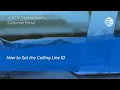 How to Set the Calling Line ID for AT T IP Flexible Reach AT T Business