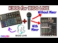 Download Lagu K300 Sound Card for BIGO Live using Dynamic Mic  With or Without Mixer connected