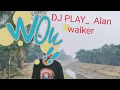 Download Lagu DJ PLAY _ Alan Walker