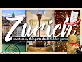BEST THINGS TO DO IN ZURICH FOR FIRST TIMERS W MAP 10 Must-Dos Hidden Gems More