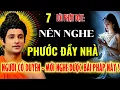 Download Lagu 7 Lời Phật Dạy: Nên Nghe  - Chuyển Hóa Gia Đạo , Phước Đầy Nhà - Người Có Duyên Mới Nghe Được !