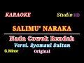 Download Lagu SALIMU' NARAKA // KARAOKE NADA COWOK RENDAH // VERSI ORIGINAL SYAMSUL SULTAN