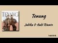Download Lagu Tenang - Judika \u0026 Andi Rianto | Lirik Lagu