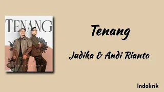 tenang judika u0026 andi rianto lirik lagu