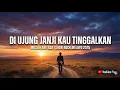 Lagu Di Ujung Janji Kau Tinggalkan - Muslih Abiyasa | Slow Rock Melayu  2025 [Official Music Video] 🎵