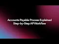 Accounts Payable Process Explained Step-by-Step AP Workflow