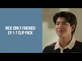 Nick Only Friends clip pack ep 1-7