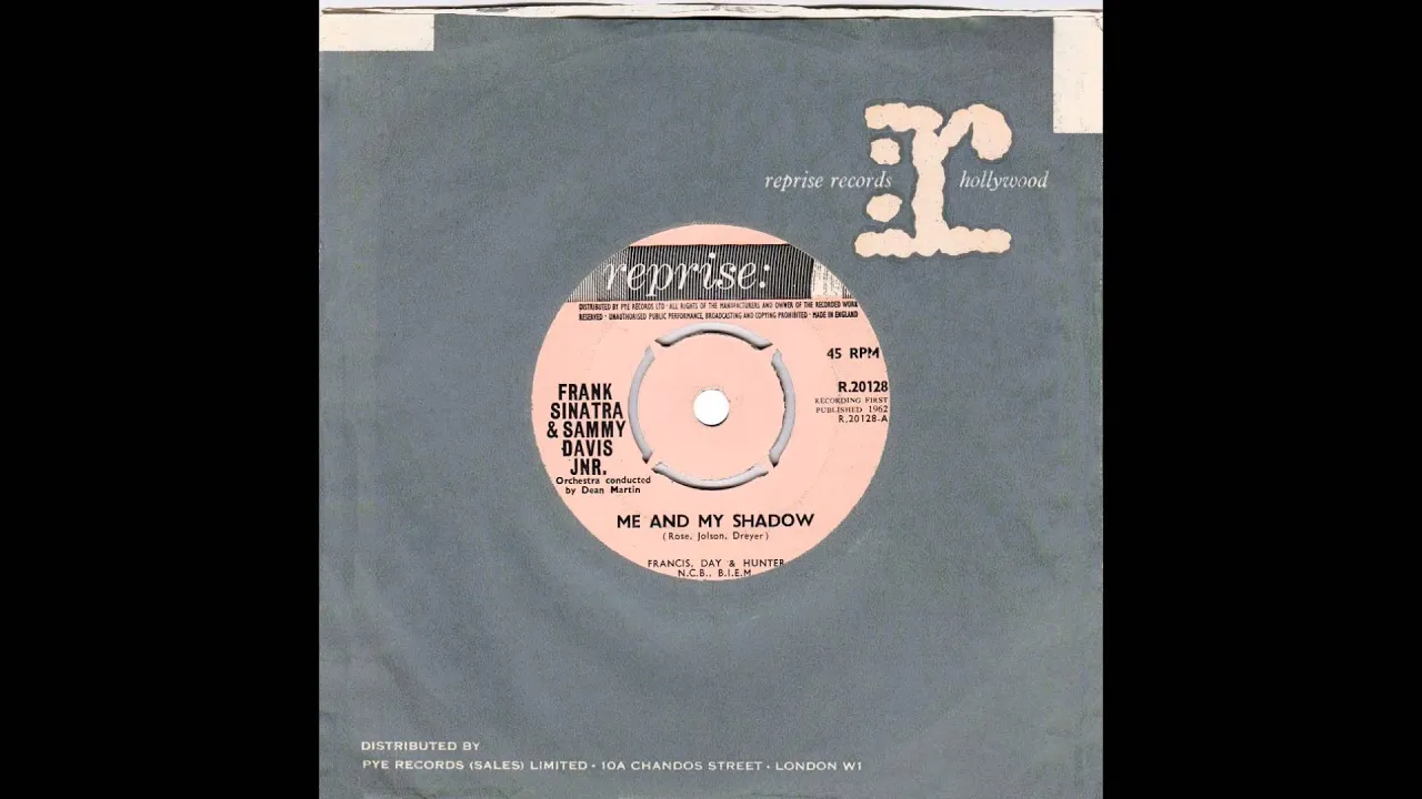 Frank Sinatra & Sammy Davis Jr. – “Me And My Shadow” (UK Reprise) 1962 Frank Sinatra & Sammy Davis Jr. – “Me And My Shadow” (UK Reprise) 1962