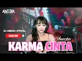 Download Lagu FUNKOT - KARMA CINTA [ VOC : ANDRA RESPATI FEAT GISMA WANDIRA ] ll BY DJ ANEZKA