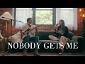 Download Lagu Nobody Gets Me - SZA *Cover* by Will Gittens \u0026 Kayla Rae