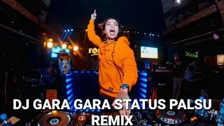 Download DJ GARA GARA STATUS PALSU-REMIX MP3