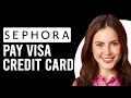 How To Pay Sephora Visa Credit Card How To Make Sephora Visa Credit Card Payment