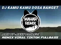 Download Lagu DJ KAMU KAMU DOSA BANGET REMIX VIRAL TIKTOK FULLBASS 2020