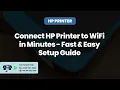 Connect HP Printer to WiFi in Minutes - Fast & Easy Setup Guide | Printer Tales