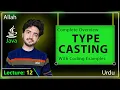 Lec 12 Type Casting Type Casting in JAVA Type Casting in Detail