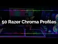 50 Razer Chroma Profiles For All Razer Devices Synapse 3