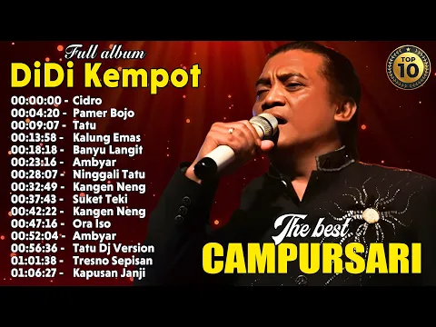 Download MP3 15 LAGU DIDI KEMPOT FULL ALBUM - CIDRO - PAMER BOJO - PAMER BOJO - FULL CAMPURSARI LAWAS