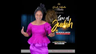 sis nkechi abugu lion of judah by official video