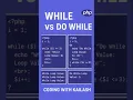 While vs Do While Loop in PHP Key Difference Explained in 60 seconds in hindi