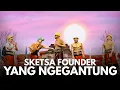 Lagu SKETSA FOUNDER5 YANG NGEGANTUNG