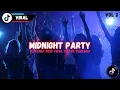Download Lagu DJ REMIX TERBARU 2025 VIRAL TIKTOK MIDNIGHT PARTY #djremixterbaru #djviraltiktok #djvelocity