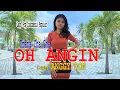 Download Lagu OH ANGIN-Irama Cha-Cha-(Rinto Harahap)-Cover ANGGY DON-BINTANG MALAKA Chanell (BMC)