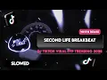 Download Lagu [Slowed] DJ SECOND LIFE BREAKBEAT - Whyn Remix | SOUND TIKTOK VIRAL 2025 PALING ADEM BUAT SANTAI!!!