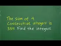 The sum of 4 consecutive integers is 334 Find the integers